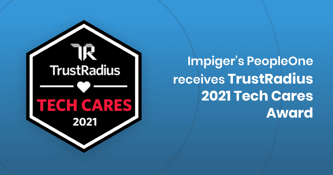 Impiger’s PeopleONE receives TrustRadius 2021 Tech Cares Award